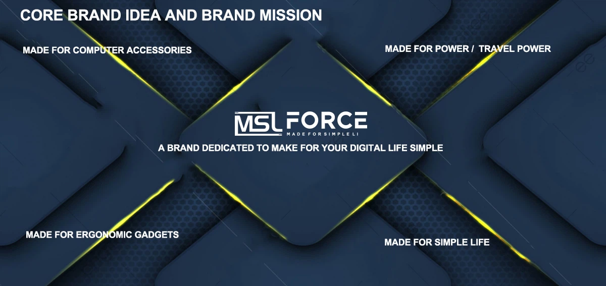 MSLFORCE BRAND MISSION